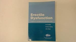 Immagine del venditore per Erectile Dysfunction: A Guide To Management in Primary Care venduto da Goldstone Rare Books