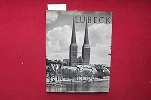 Bild des Verkufers fr Lbeck. Bild und Wesen einer alten Grostadt. zum Verkauf von Versandantiquariat buch-im-speicher