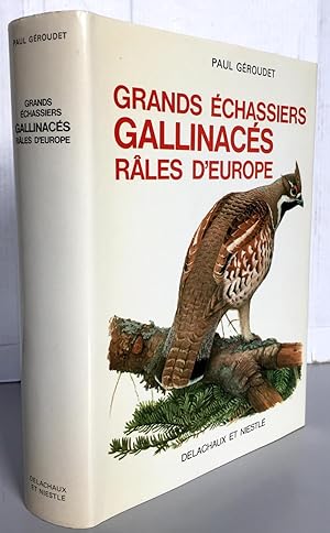 Grands échassiers Gallinacés râles d'Europe