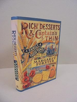 Seller image for Rich Desserts and Captain's Thin: A Family and Their Times 1831-1931 for sale by Kerr & Sons Booksellers ABA