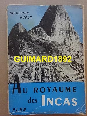 Imagen del vendedor de Au Royaume des Incas a la venta por Librairie Michel Giraud