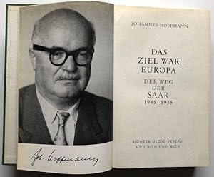 Seller image for Das Ziel war Europa. Der Weg der Saar 1945 - 1955. for sale by Antiquariat Lohmann