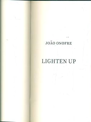 Seller image for Joao Onofre. Lighten up for sale by Librodifaccia