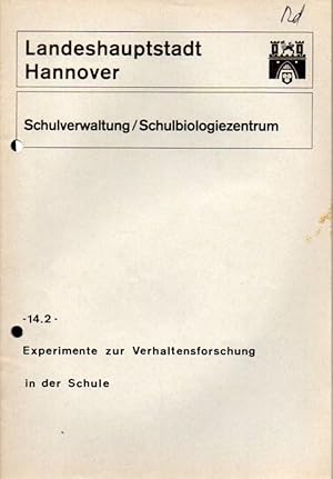 Seller image for Experimente zur Verhaltensforschung in der Schule for sale by Clivia Mueller