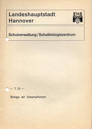 Seller image for Biologie mit Zimmerpflanzen for sale by Clivia Mueller