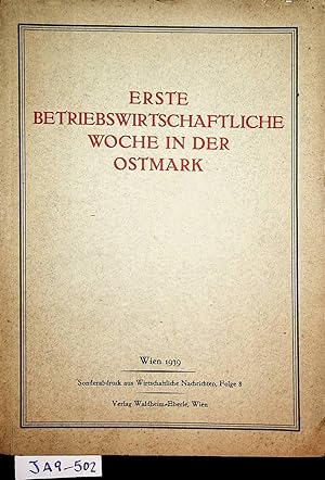 Erste Betriebswirtschaftliche Woche in der Ostmark. (=Sonderabdruck aus Wirtschaftliche Nachricht...