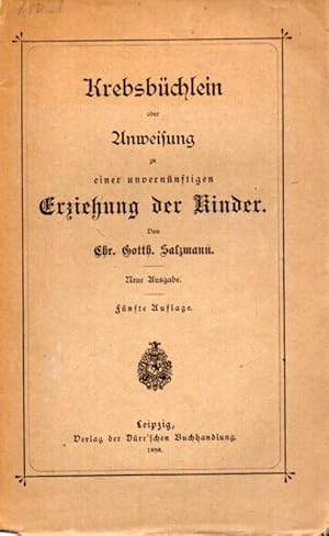 Bild des Verkufers fr Krebsbchlein oder Anweisung zu einer unvernnftigen Erziehung der zum Verkauf von Clivia Mueller