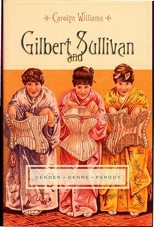 Seller image for Gilbert and Sullivan: Gender, Genre, Parody (Gender and Culture Series) for sale by Dorley House Books, Inc.