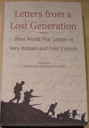 Immagine del venditore per Letters From A Lost Generation: First World War Letters of Vera Brittain and Four Friends venduto da powellbooks Somerset UK.