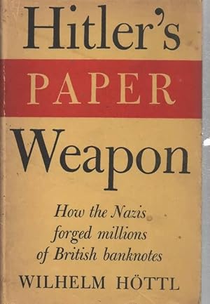 Seller image for Hitler's Paper Weapon for sale by C P Books Limited