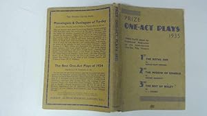 Seller image for Prize One Act Plays: 1935: Three Plays Chosen for Professional Production by the International One-Act Play Theatre for sale by Goldstone Rare Books