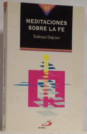 Imagen del vendedor de Meditaciones sobre la fe a la venta por Los libros del Abuelo