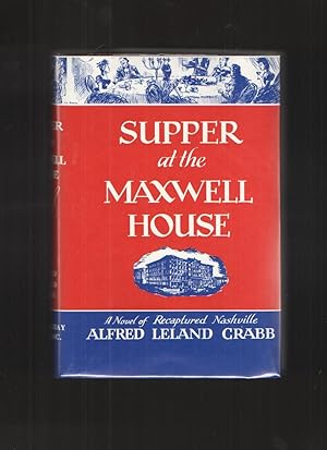 Image du vendeur pour Supper at the Maxwell House mis en vente par Elder's Bookstore