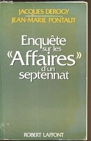 Seller image for Enqute sur les "Affaires" d'un septennat for sale by Le-Livre