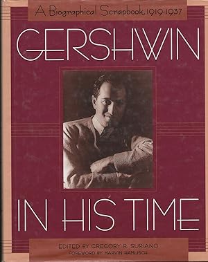 Bild des Verkufers fr Gershwin in His Time. A Biographical Scrapbook, 1919-1937. zum Verkauf von Librairie Les Autodidactes - Aichelbaum