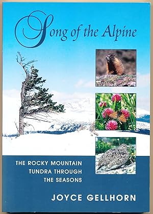 Song of the Alpine: The Rocky Mountain Tundra Through the Seasons