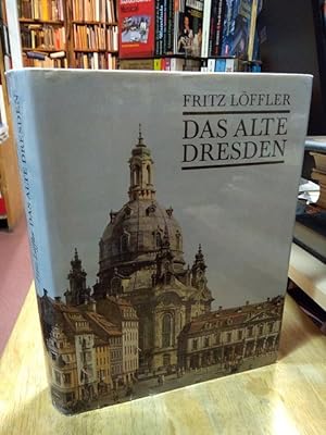 Seller image for Das alte Dresden. Geschichte seiner Bauten. for sale by NORDDEUTSCHES ANTIQUARIAT