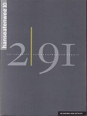 Bild des Verkäufers für Hanseatenweg 10. Nummer 2/91. Zeitschrift der Akademie der Künste zum Verkauf von Graphem. Kunst- und Buchantiquariat