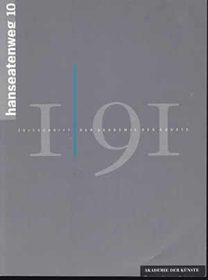 Bild des Verkäufers für Hanseatenweg 10. Nummer 1/91. Zeitschrift der Akademie der Künste zum Verkauf von Graphem. Kunst- und Buchantiquariat