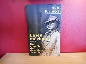 CHIEN MECHANT ; UNE ENQUETE DU DETECTIVE FRANCIS