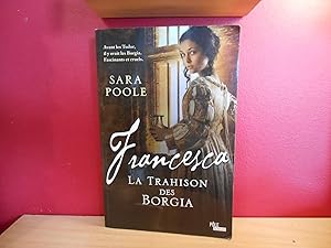 Seller image for Francesca la Trahison des Borgia for sale by La Bouquinerie  Dd