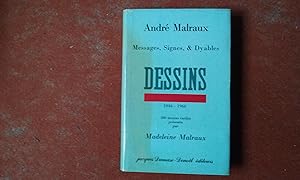 Messages, Signes & Dyables - 300 dessins inédits, 1946-1966 présentés par Madeleine Malraux