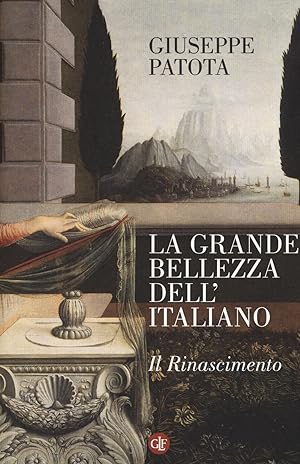Seller image for La grande bellezza dell'italiano. Il Rinascimento for sale by Libro Co. Italia Srl