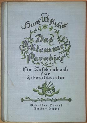 Bild des Verkufers fr Das Schlemmer - Paradies. Taschenbuch fr Lebensknstler. zum Verkauf von Antiquariat Johann Forster