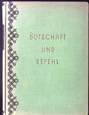 Bild des Verkufers fr Botschaft und Befehl zum Verkauf von books4less (Versandantiquariat Petra Gros GmbH & Co. KG)