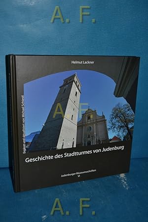 Seller image for Geschichte des Stadtturmes von Judenburg. Erg. und aktualisiert von Michael Schiestl / Judenburger Museumsschriften 6 for sale by Antiquarische Fundgrube e.U.