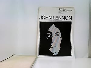 Argus Zeit-Dokumente : John Lennon im Spiegel der Weltpresse