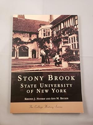 Bild des Verkufers fr Stony Brook State University Of New York The College History Series zum Verkauf von WellRead Books A.B.A.A.