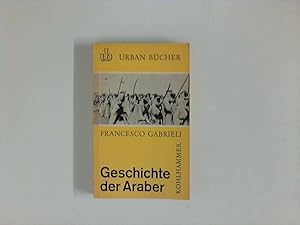 Bild des Verkufers fr Geschichte der Araber zum Verkauf von ANTIQUARIAT FRDEBUCH Inh.Michael Simon