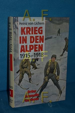 Bild des Verkäufers für Krieg in den Alpen 1915 - 1918, Band 1: Ortler - Adamello - Gardasee zum Verkauf von Antiquarische Fundgrube e.U.