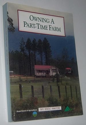 OWNING A PART-TIME FARM