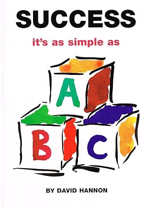 Success : It's As Simple As ABC :