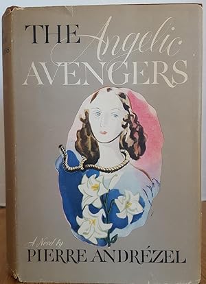 Seller image for THE ANGELIC AVENGERS for sale by MARIE BOTTINI, BOOKSELLER