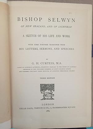 Bild des Verkufers fr BISHOP SELWYN OF NEW ZEALAND, AND OF LICHFIELD. A sketch of his life and work, with some further gleanings from his letters, sermons and speeches. zum Verkauf von Grant's Bookshop