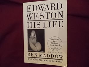 Seller image for Edward Weston. His Life. for sale by BookMine