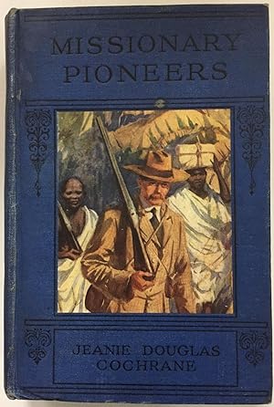 Seller image for MISSIONARY PIONEERS. for sale by Grant's Bookshop