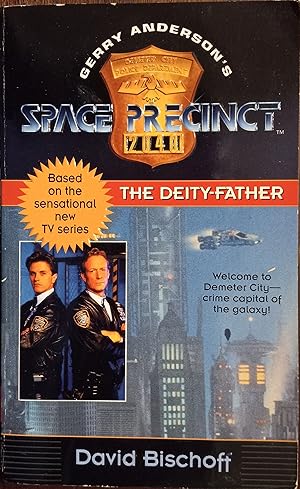 Seller image for The Deity-Father (Gerry Anderson's Space Precinct, Book 1) for sale by The Book House, Inc.  - St. Louis