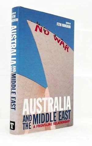 Bild des Verkufers fr Australia and the Middle East. A Front-Line Relationship zum Verkauf von Adelaide Booksellers