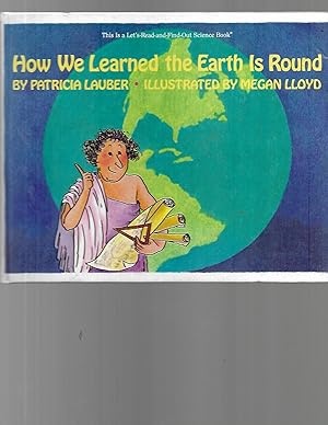 Seller image for How We Learned the Earth Is Round (Let's Read and Find Out) for sale by TuosistBook