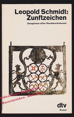 Zunftzeichen - Zeugnisse alter Handwerkskunst - Schmidt, Leipold