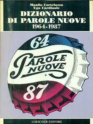 Bild des Verkufers fr Dizionario di parole Nuove. 1964-1987 zum Verkauf von Librodifaccia
