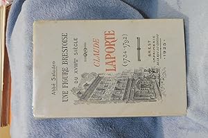 Imagen del vendedor de Une Figure Brestoise du XVIIIe Sicle Claude LAPORTE 1734-1792 a la venta por librairie ESKAL