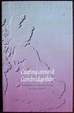 Bild des Verkufers fr Cutting around Cambridgeshire: Kindersley inscriptions in the county zum Verkauf von James Fergusson Books & Manuscripts