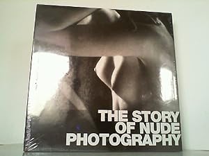 Seller image for Story of Nude Photography. Die Geschichte der Aktfotografie. for sale by Antiquariat Ehbrecht - Preis inkl. MwSt.