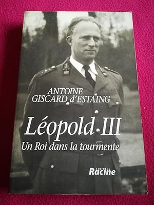 Seller image for LEOPOLD III , UN ROI DANS LA TOURMENTE for sale by LE BOUQUINISTE