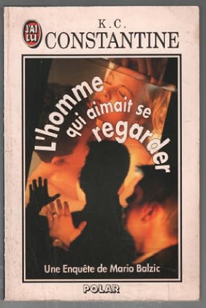 Seller image for L'homme qui aimait se regarder (texte intgral) for sale by librairie philippe arnaiz